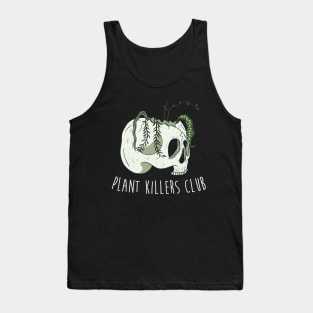 Plant killers club Tank Top